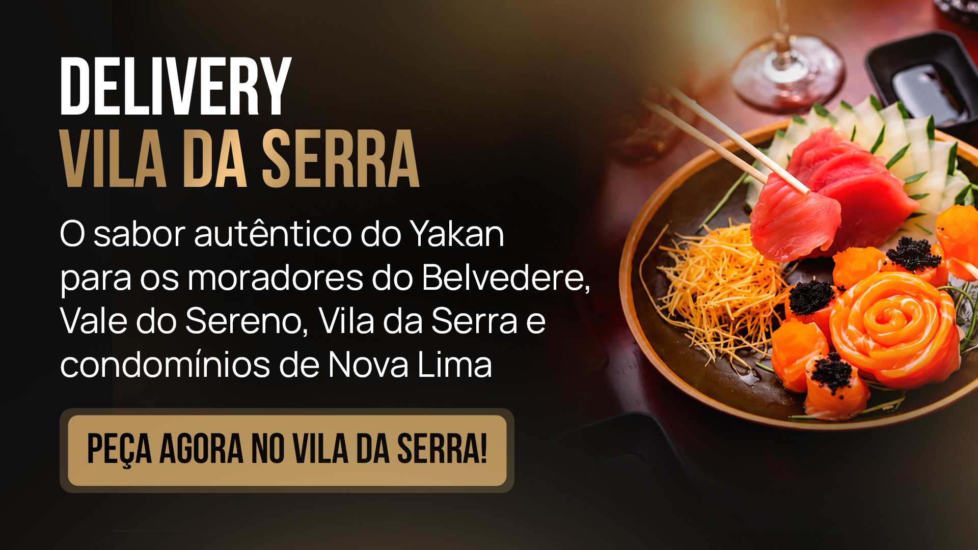 Delivery Yakan Vila da Serra